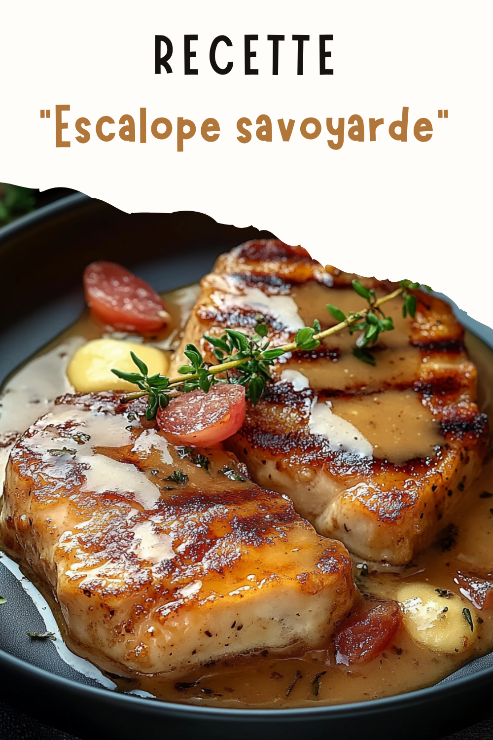 Escalope savoyarde