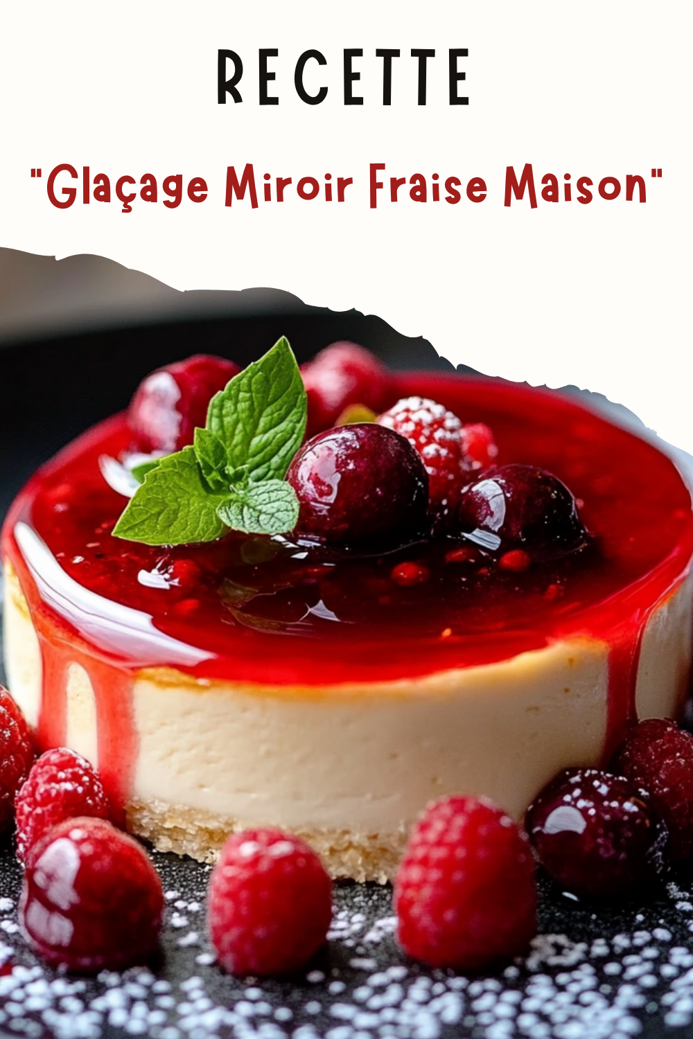 Glaçage Miroir Fraise Maison