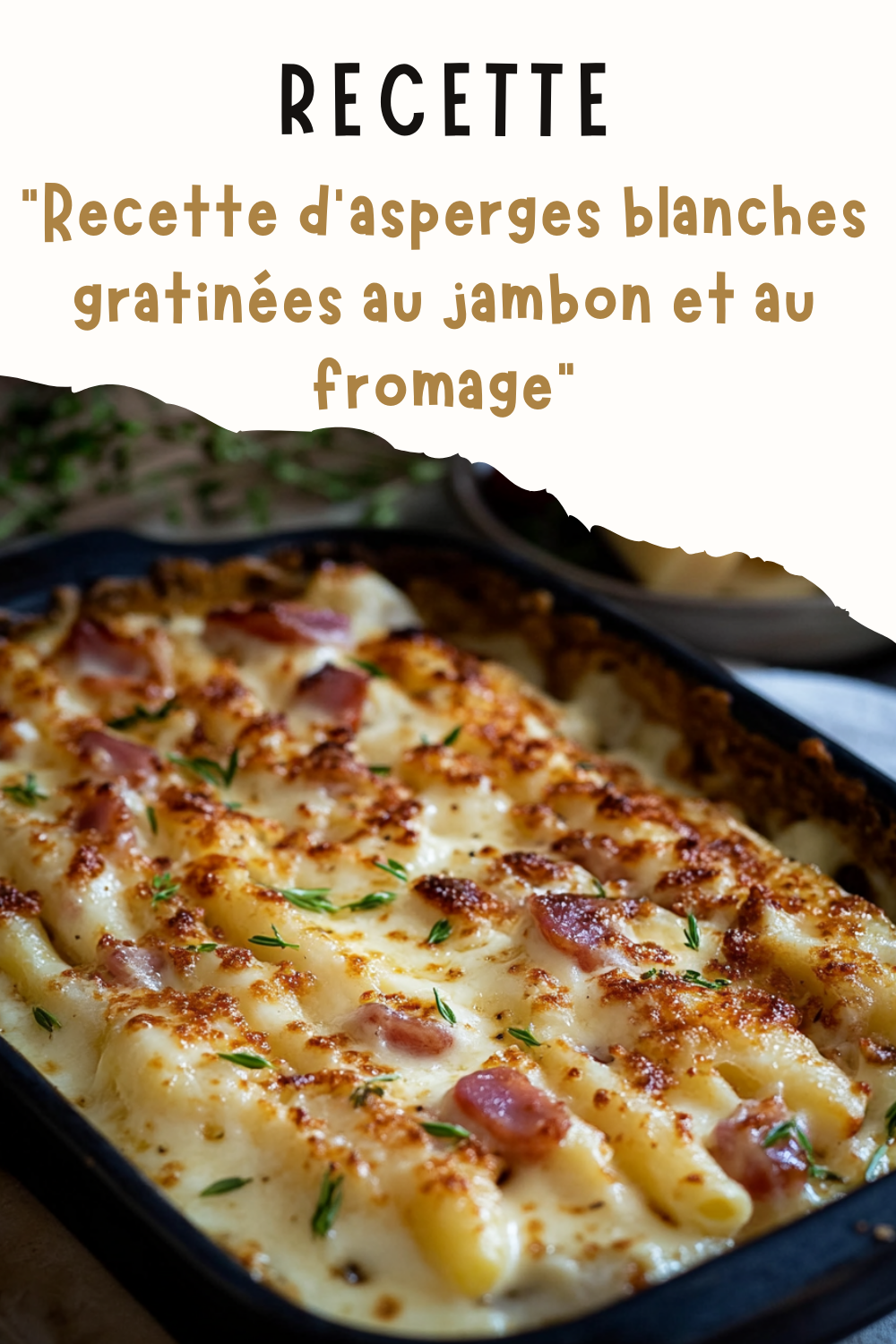 Recette d'asperges blanches gratinées au jambon et au fromage