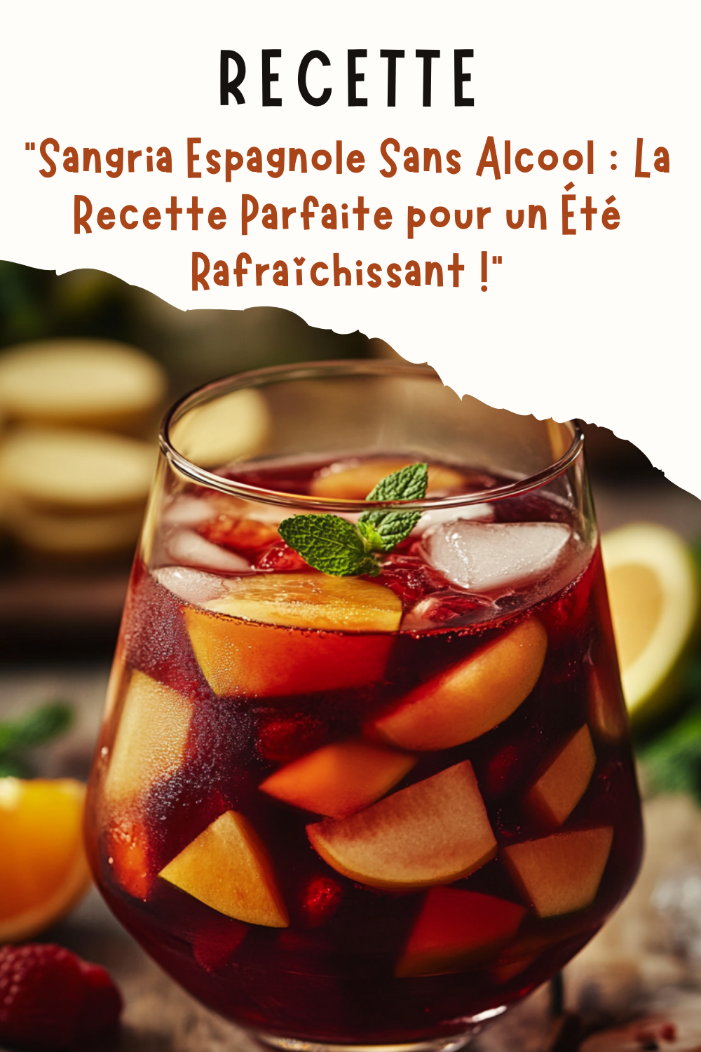 Sangria Espagnole Sans Alcool : La Recette Parfaite pour un Été Rafraîchissant !