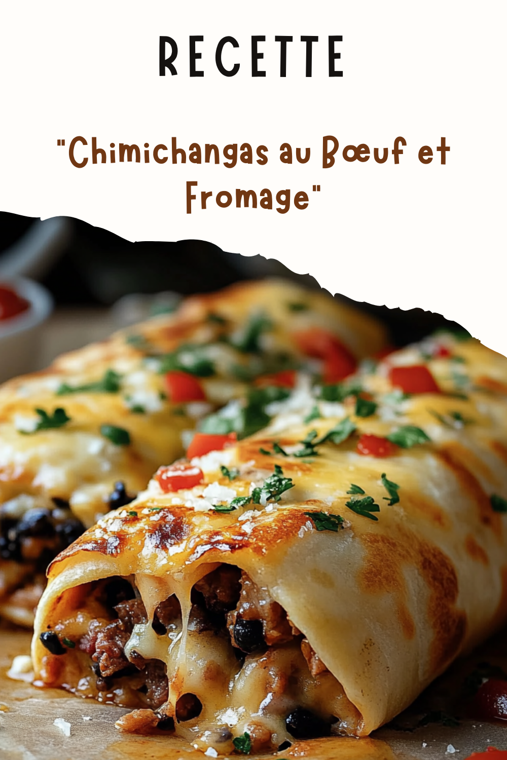 Chimichangas au Bœuf et Fromage