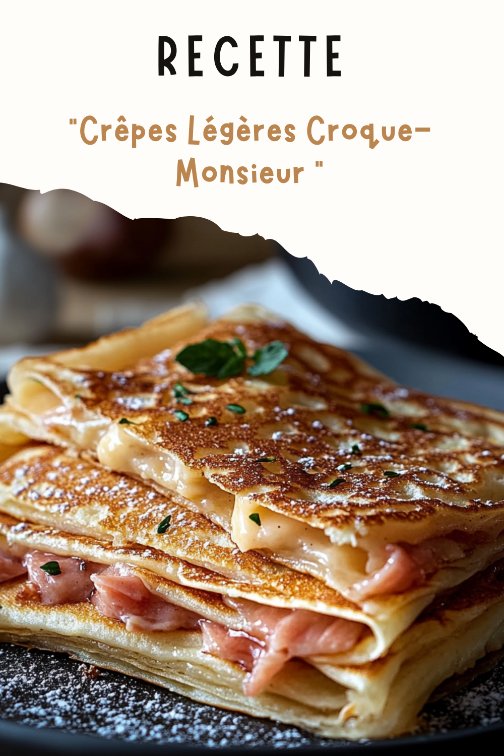 Crêpes Légères Croque-Monsieur