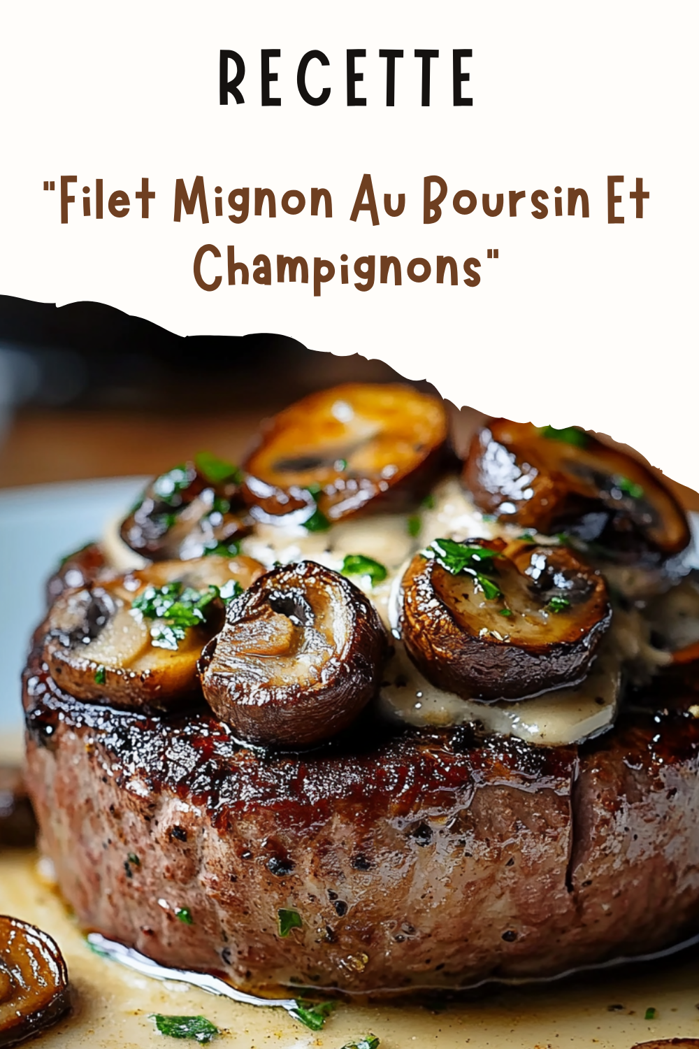 Filet Mignon Au Boursin Et Champignons