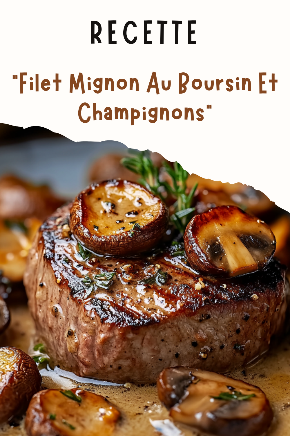Filet Mignon Au Boursin Et Champignons