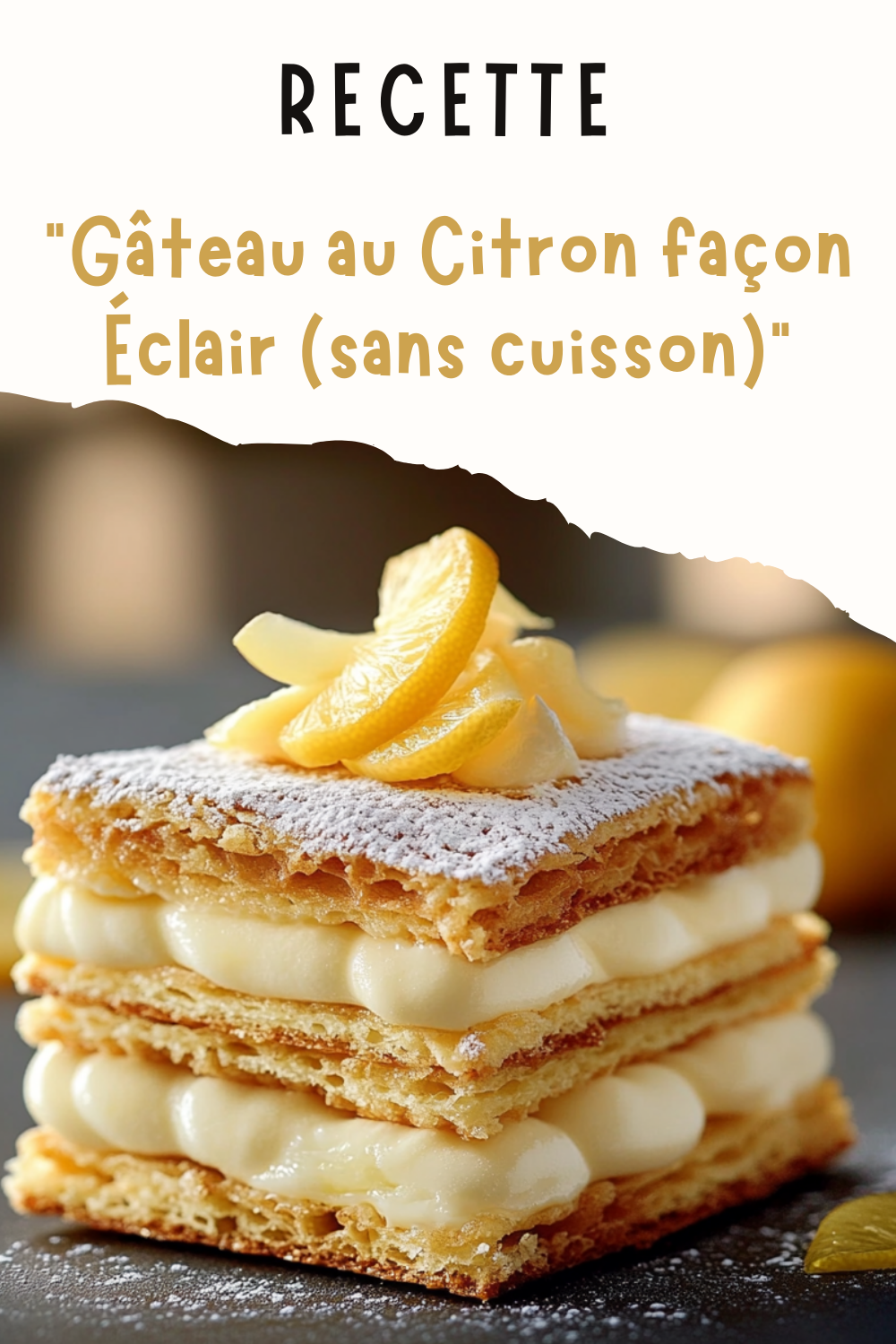 Gâteau au Citron façon Éclair (sans cuisson)