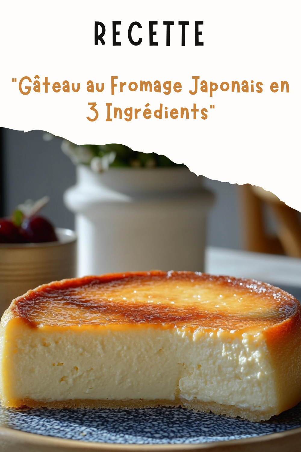 Gâteau au Fromage Japonais en 3 Ingrédients