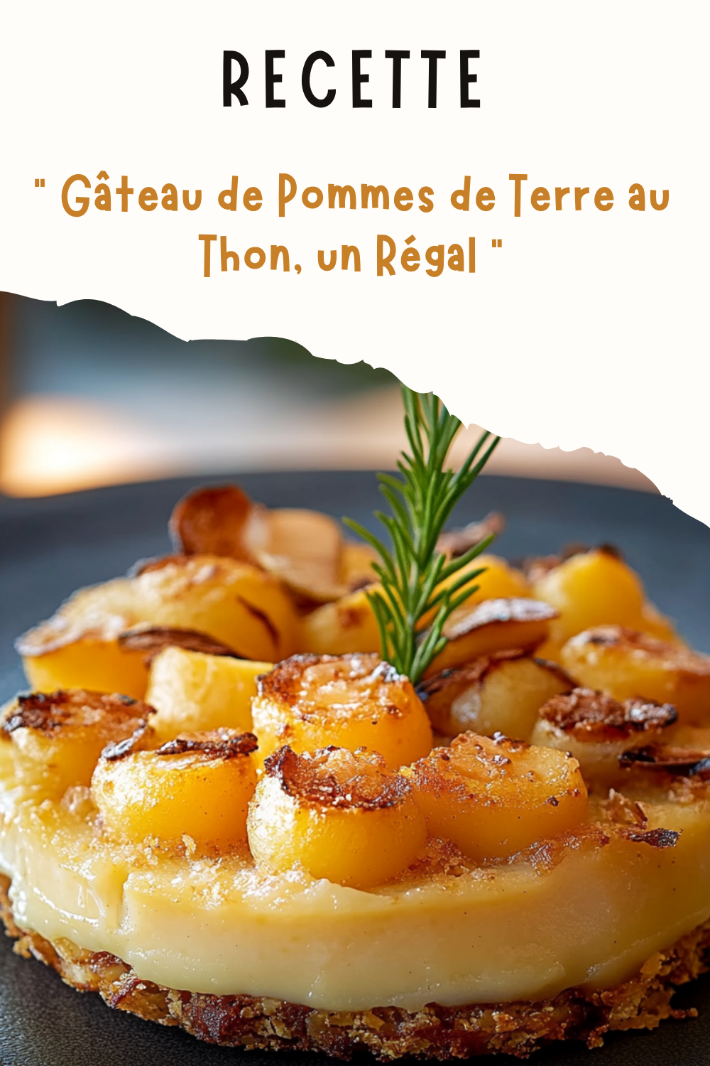Gâteau de Pommes de Terre au Thon, un Régal