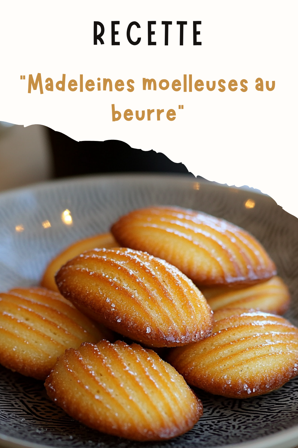 Madeleines moelleuses au beurre