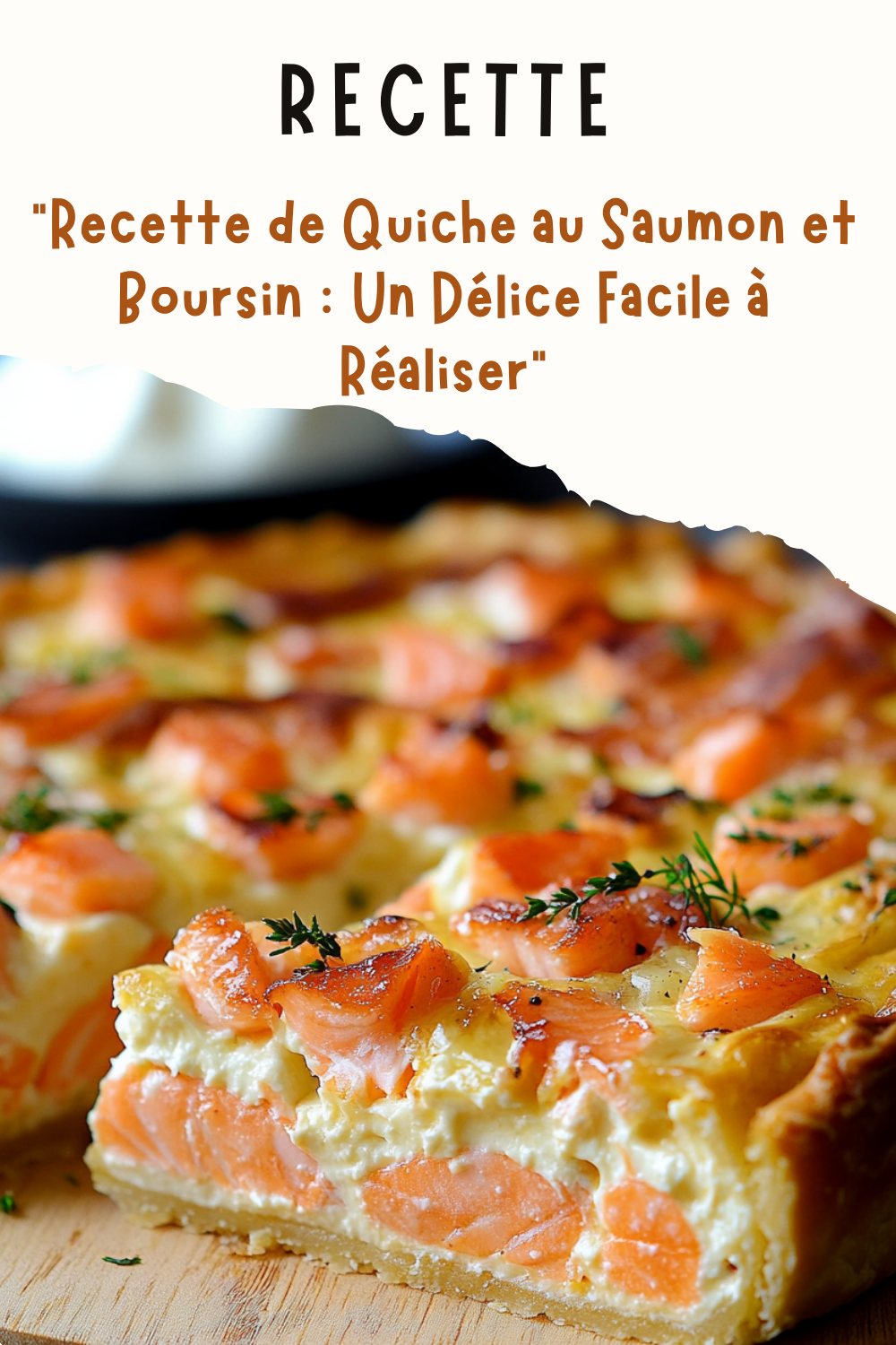 Recette de Quiche au Saumon et Boursin : Un Délice Facile à Réaliser