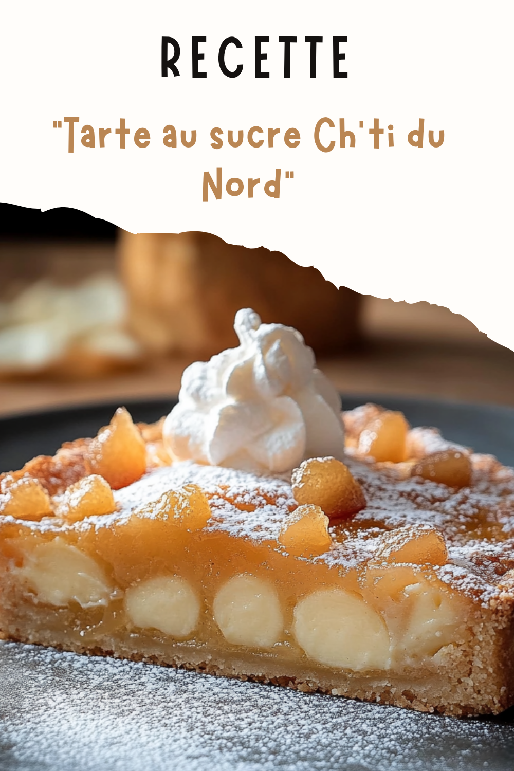 Tarte au sucre Ch’ti du Nord