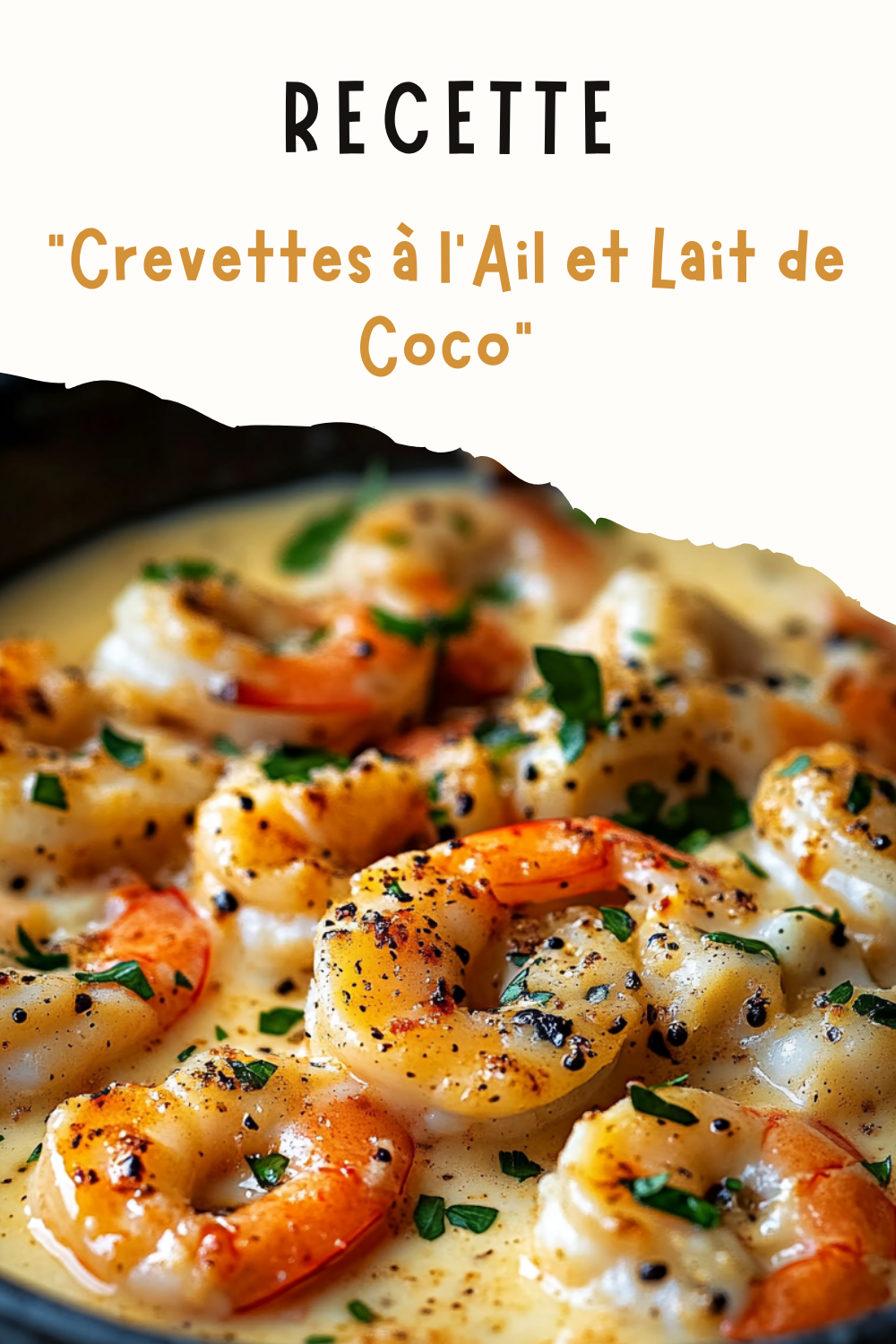Crevettes à l’Ail et Lait de Coco