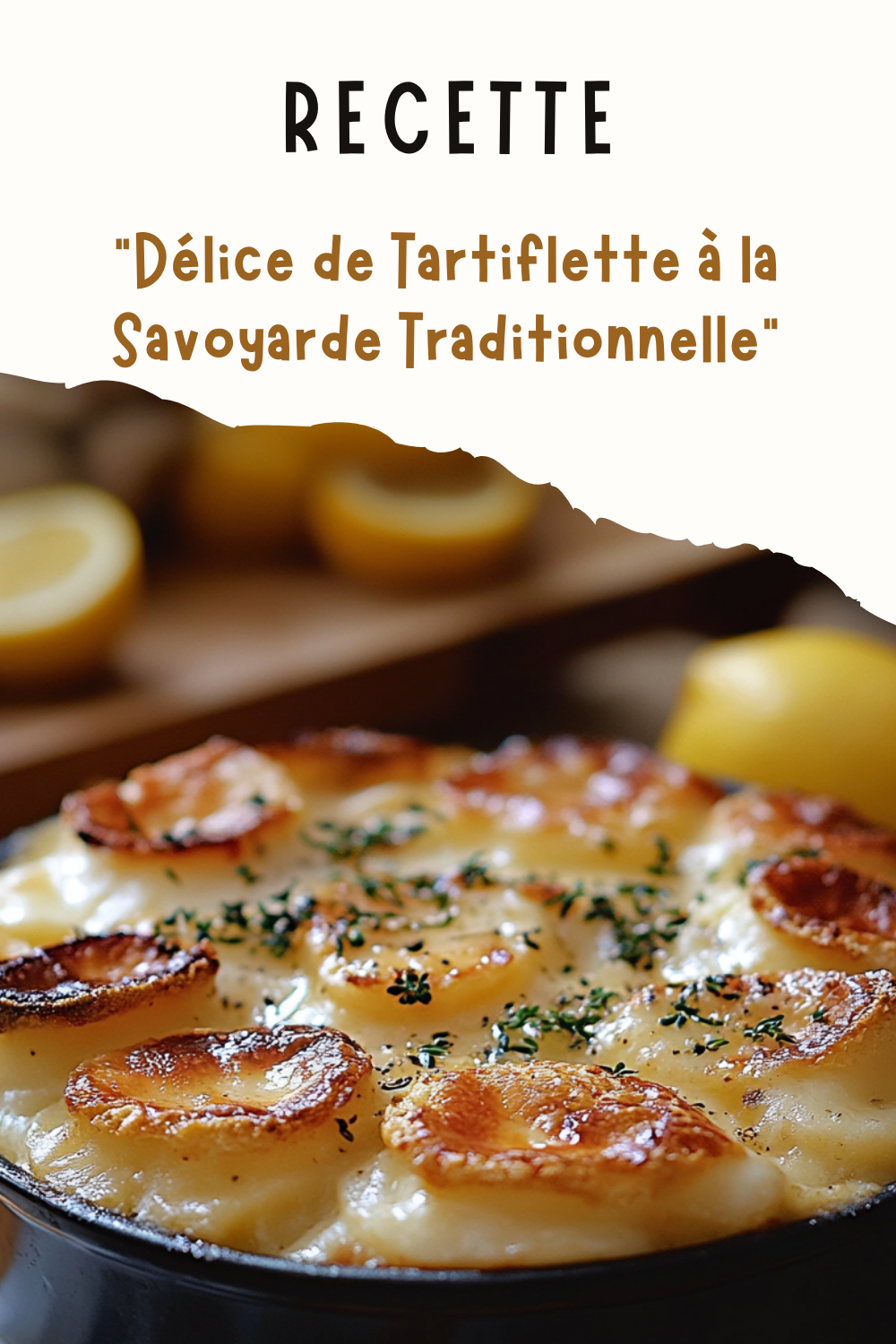 Délice de Tartiflette à la Savoyarde Traditionnelle