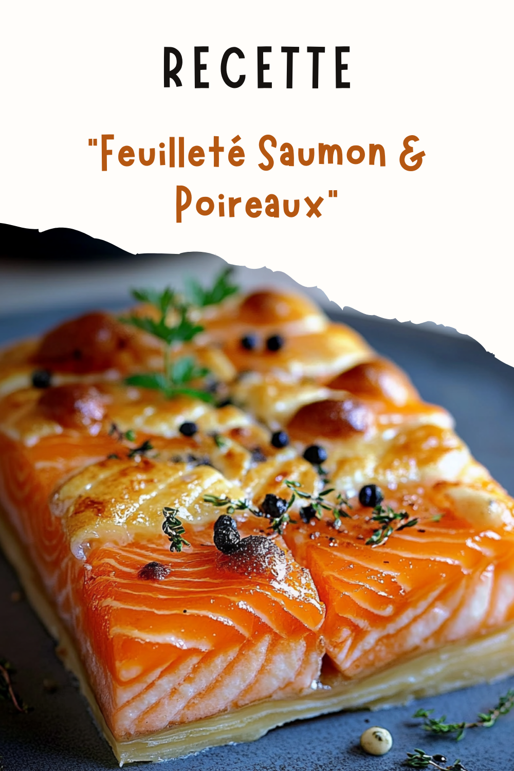 Feuilleté Saumon & Poireaux