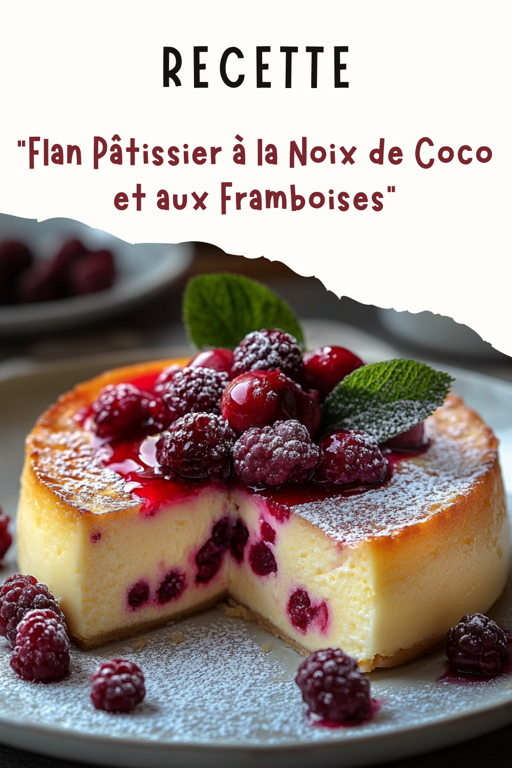 Flan Pâtissier à la Noix de Coco et aux Framboises