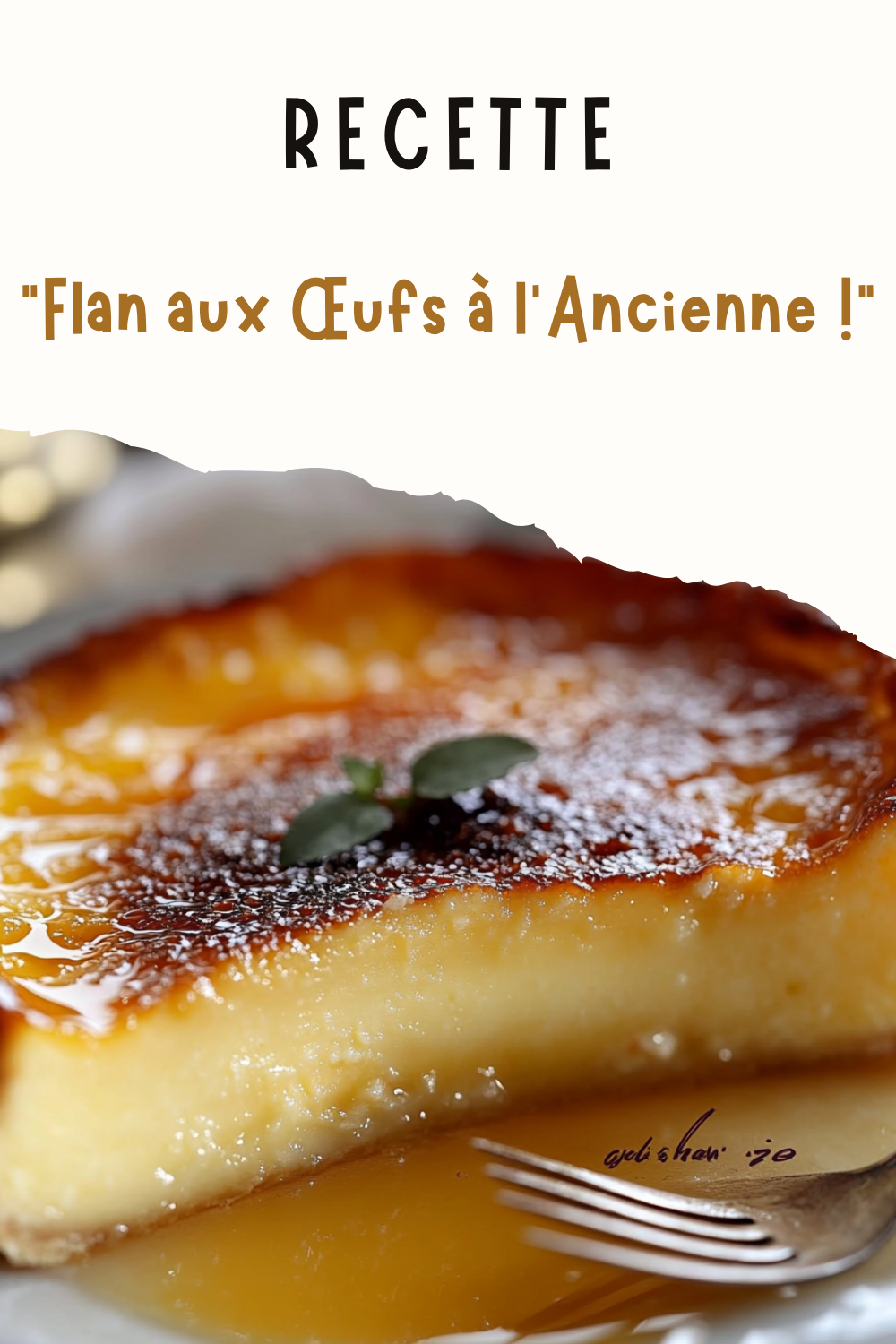 Délicieux Flan aux Œufs à l'Ancienne !