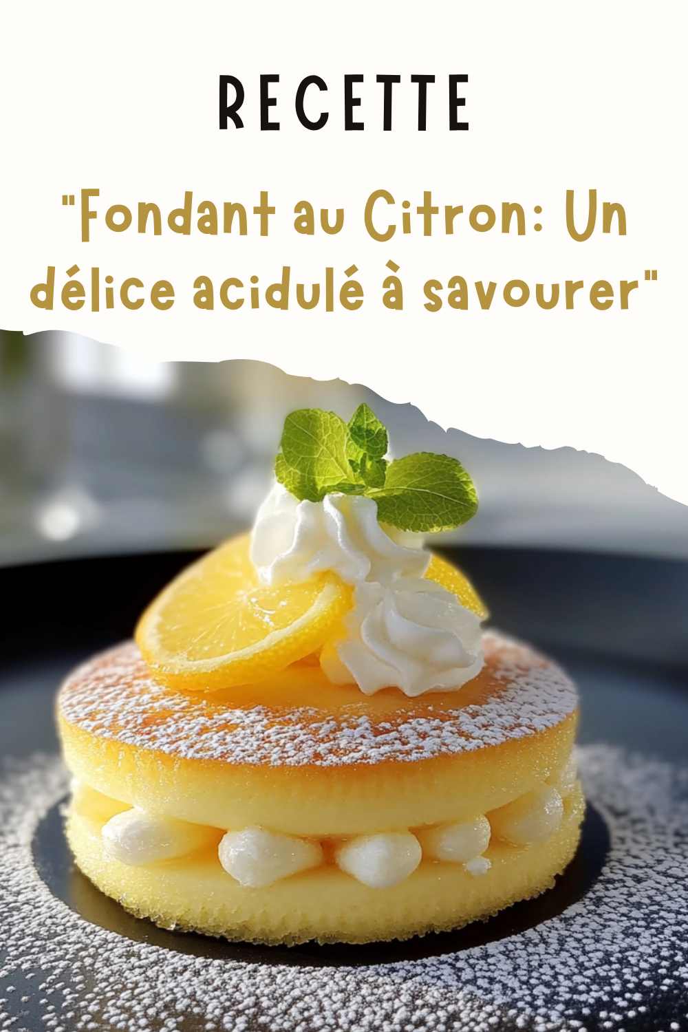 Fondant au Citron: Un délice acidulé à savourer