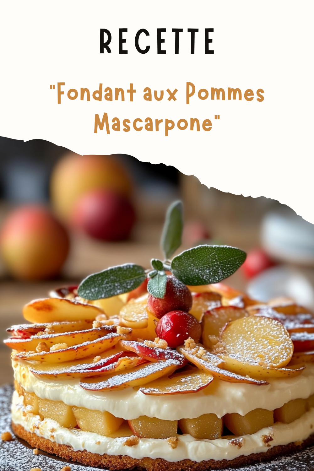 Fondant aux Pommes Mascarpone