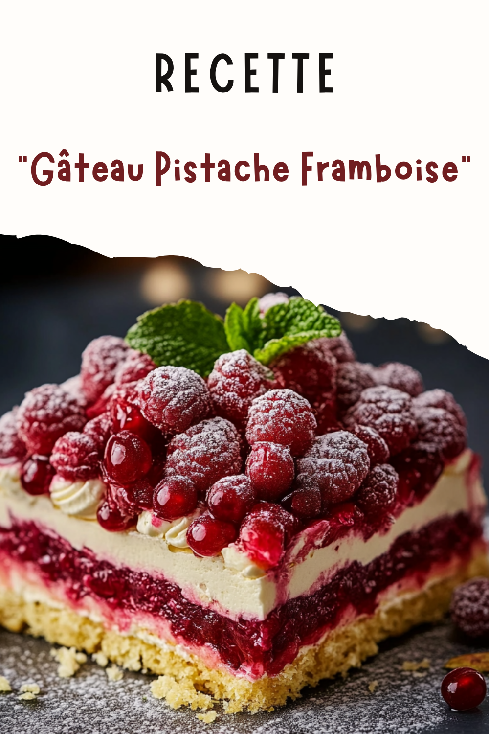 Gâteau Pistache Framboise