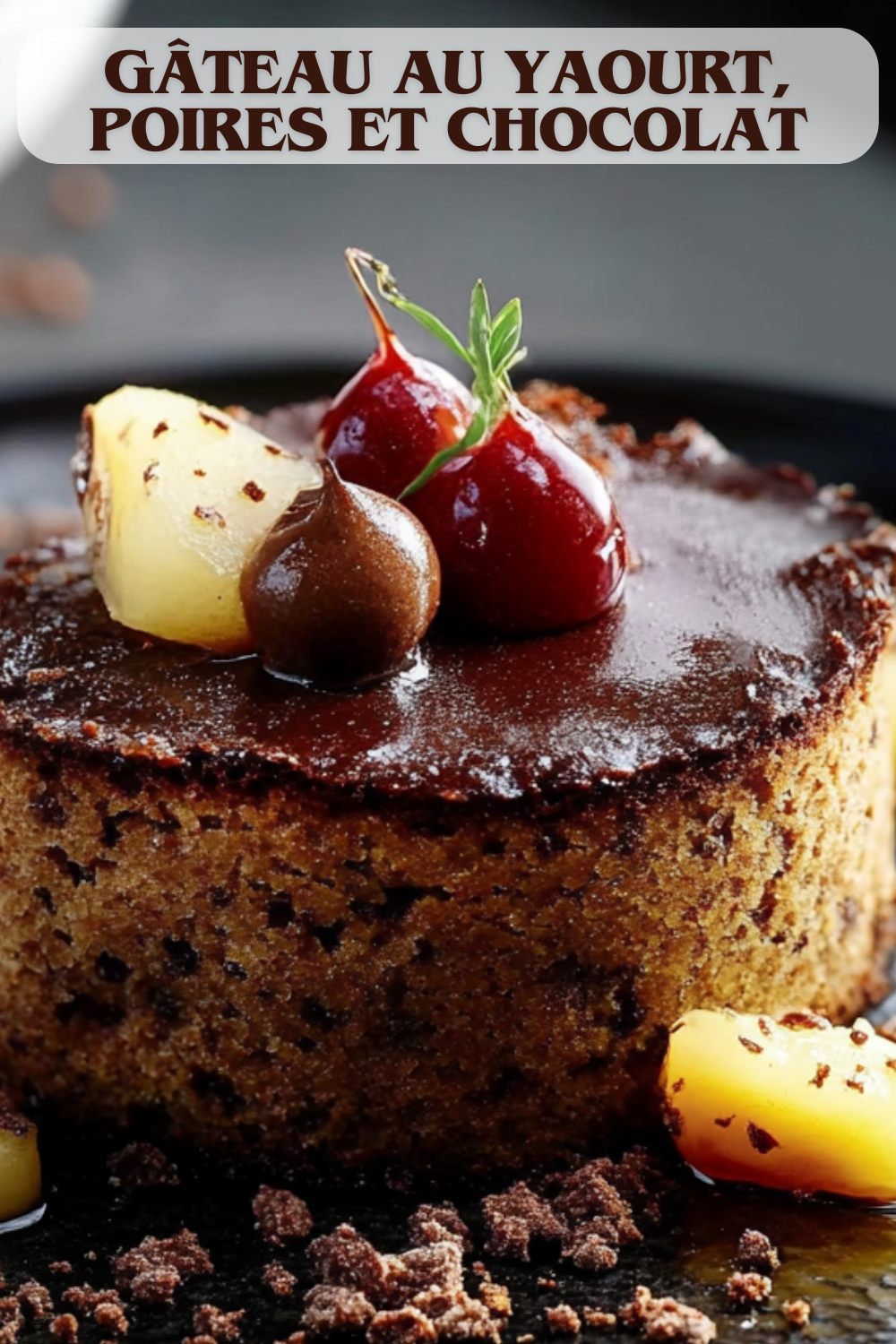 Gâteau au Yaourt, Poires et Chocolat
