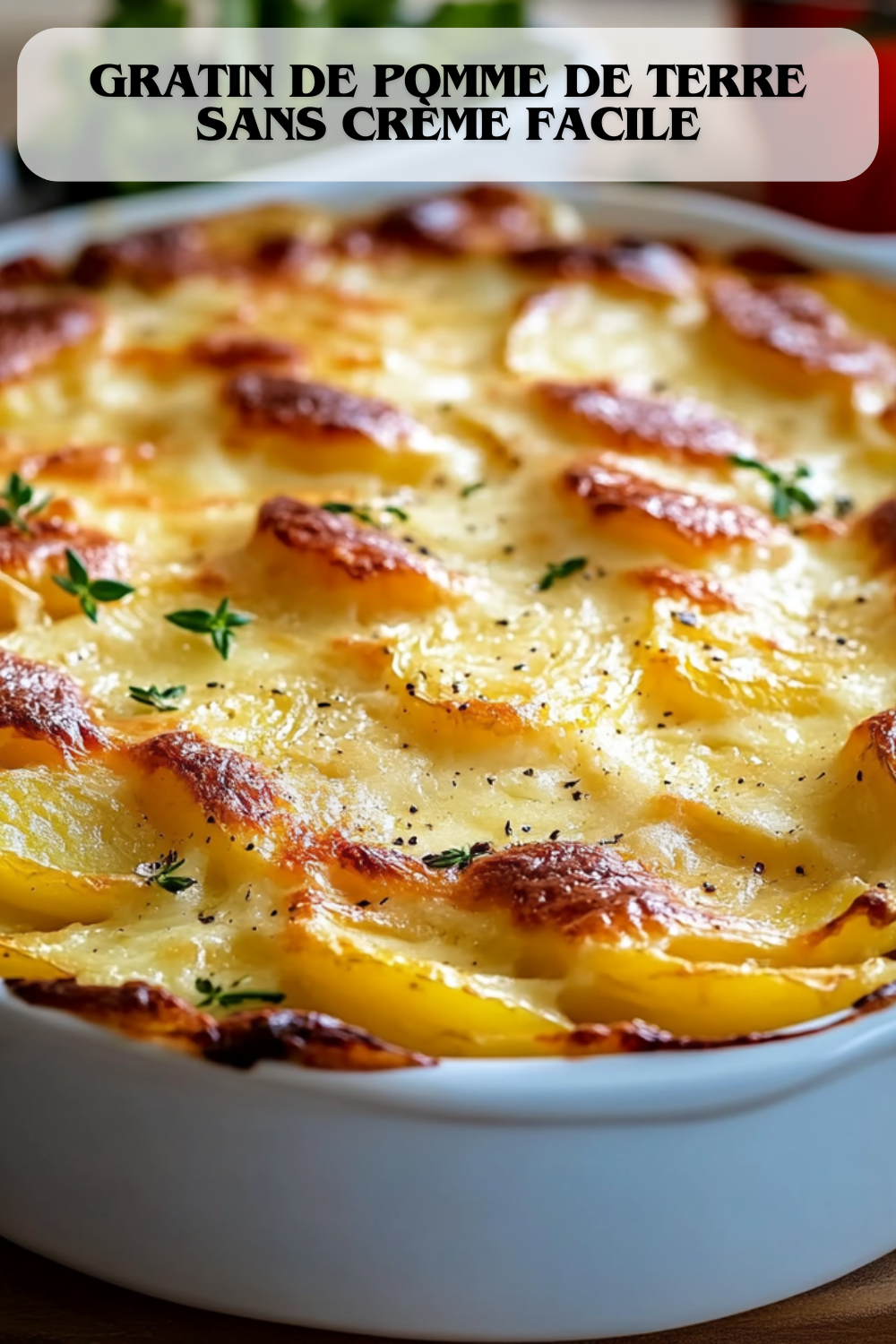 Gratin de pomme de terre sans crème facile
