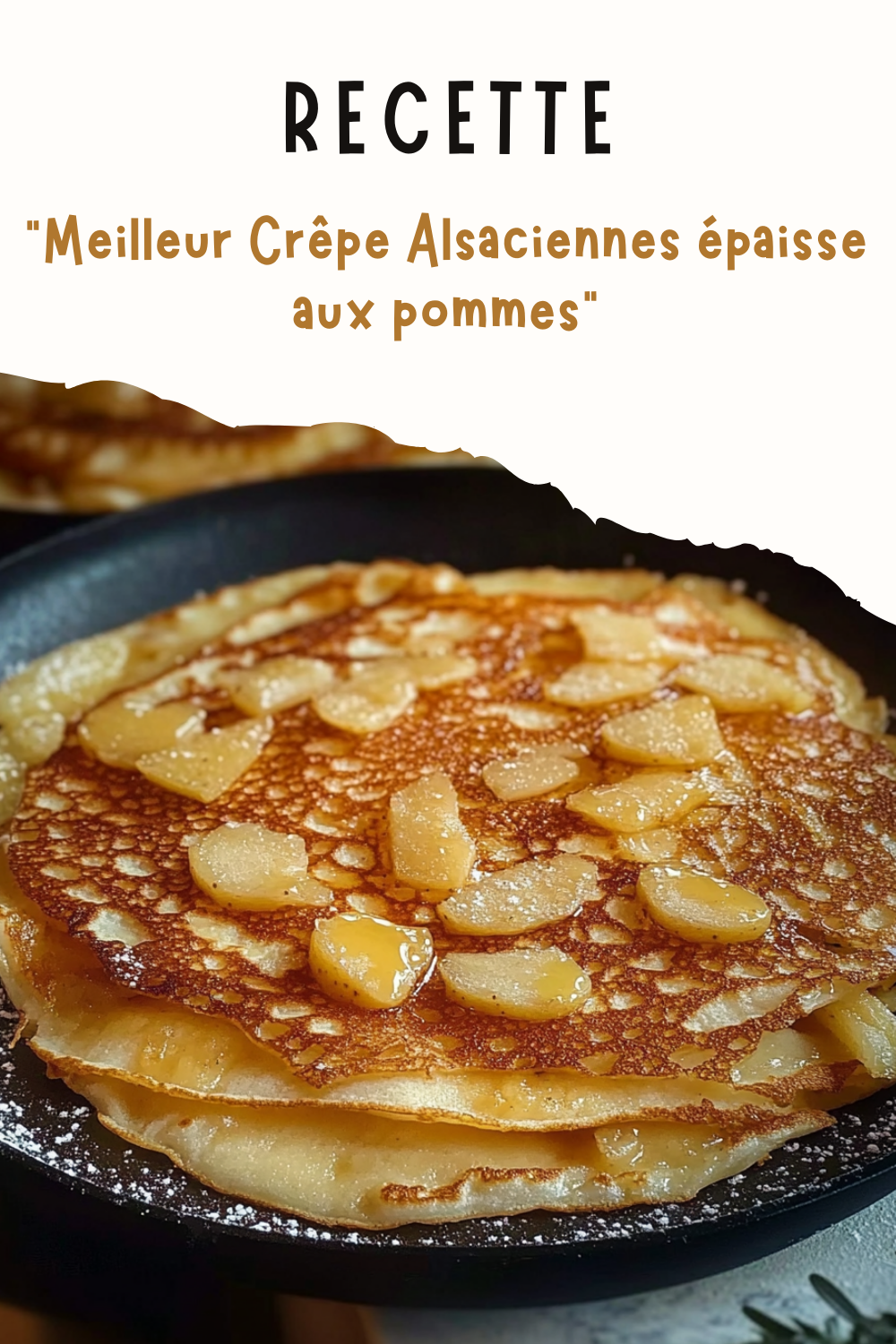 Meilleur Crêpe Alsaciennes épaisse aux pommes
