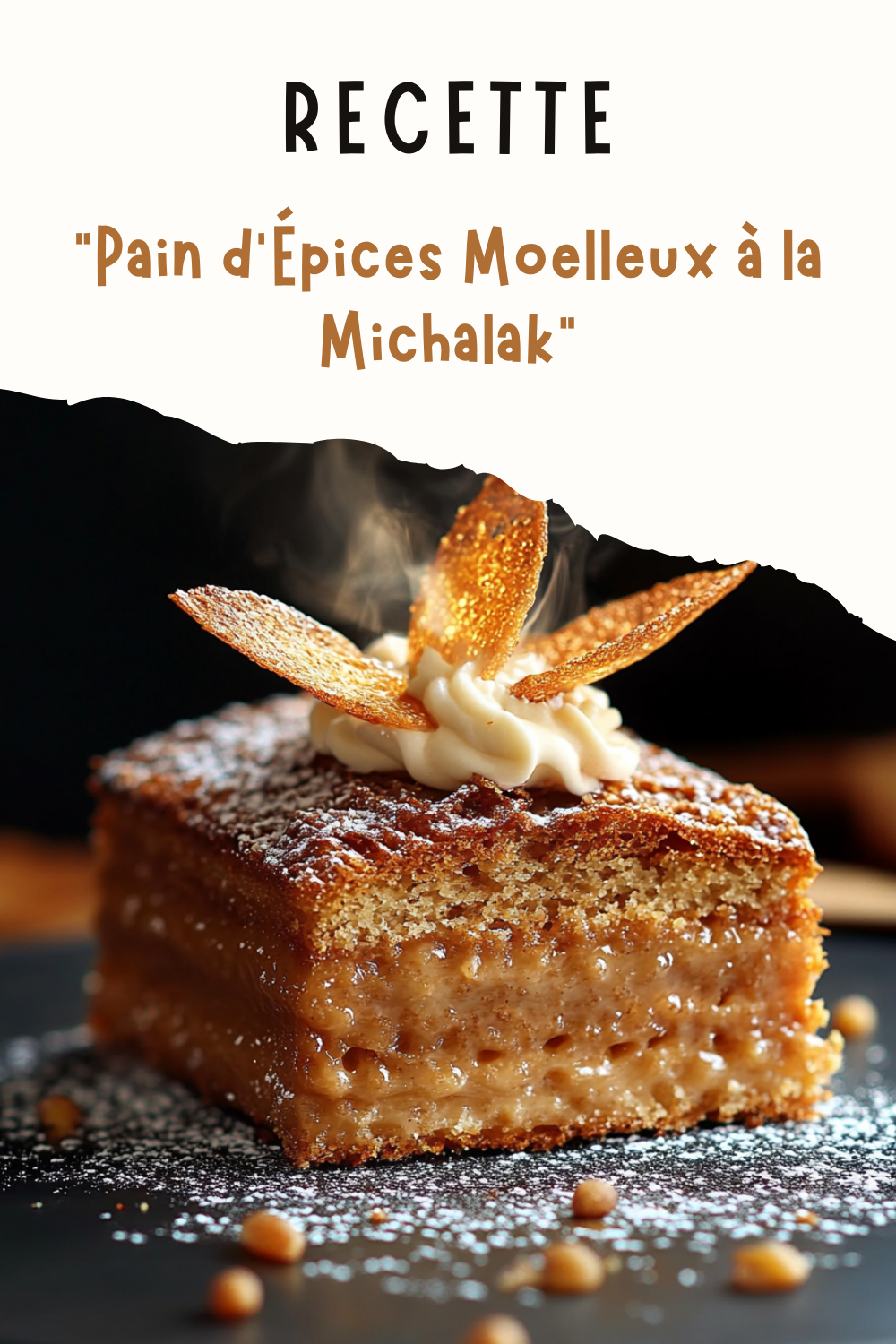 Pain d'Épices Moelleux à la Michalak