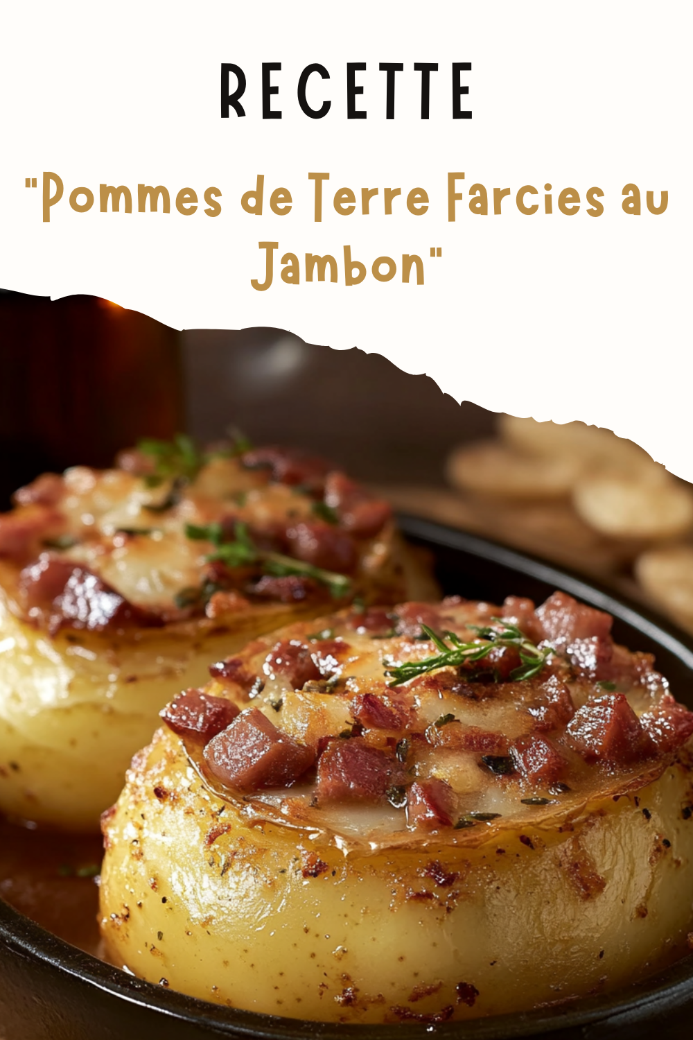 Pommes de Terre Farcies au Jambon