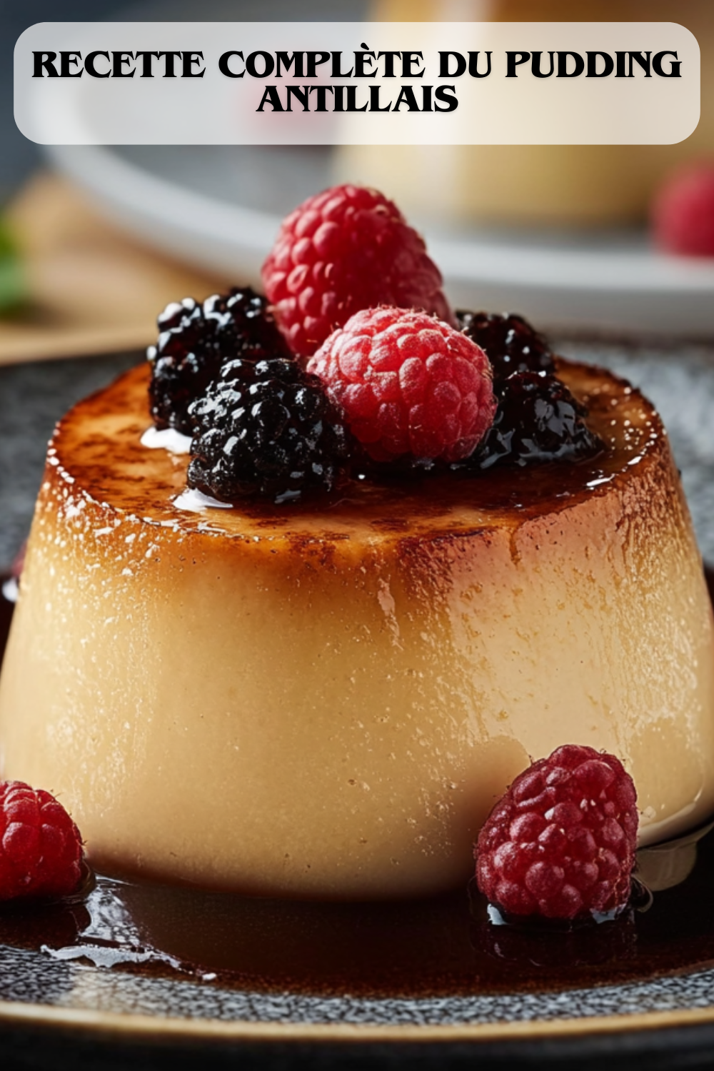Recette Complète du Pudding Antillais !