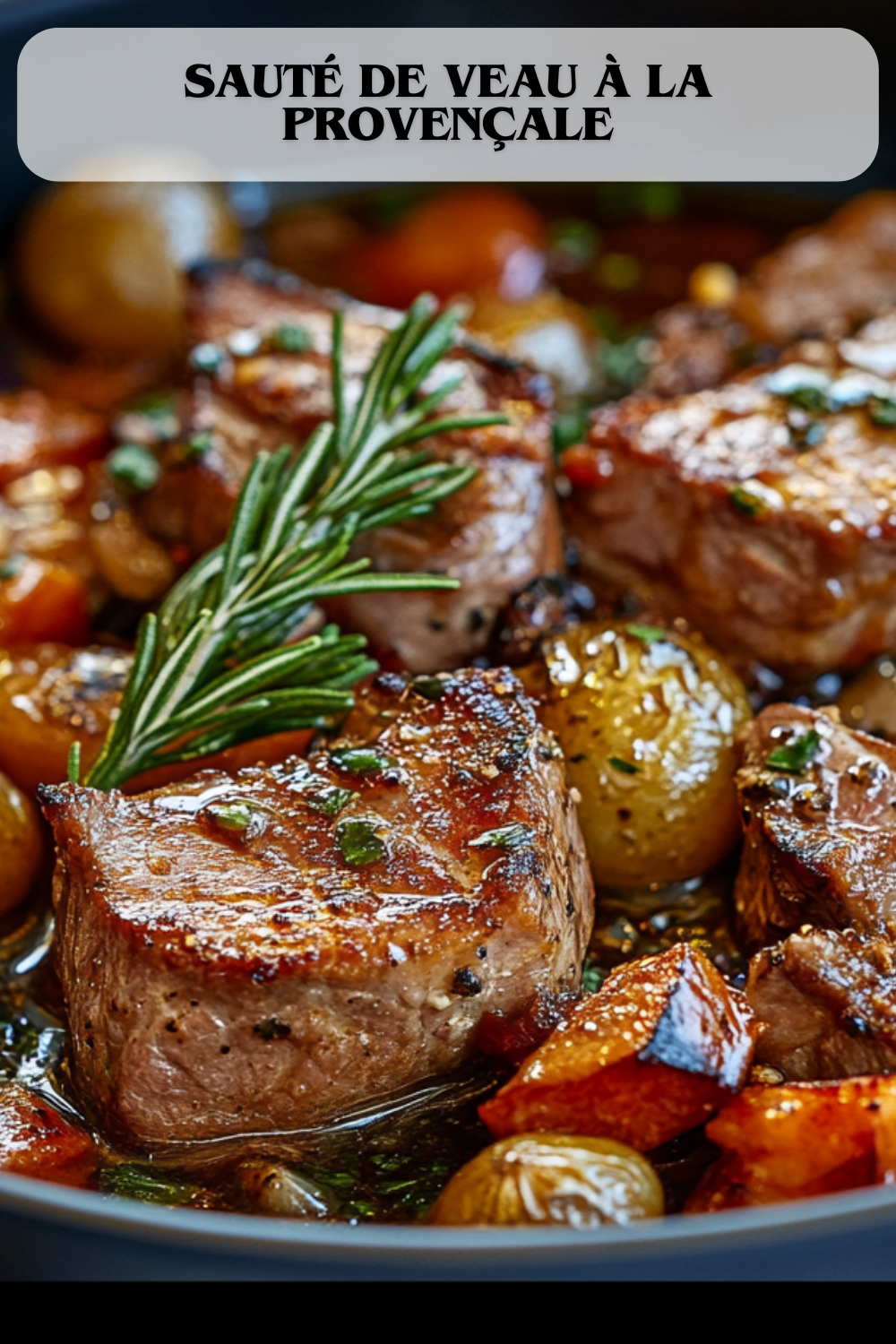 Sauté de Veau à la Provençale