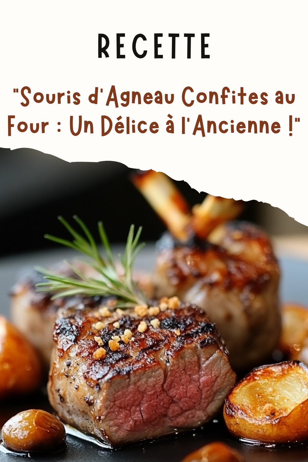 Souris d’Agneau Confites au Four : Un Délice à l'Ancienne !