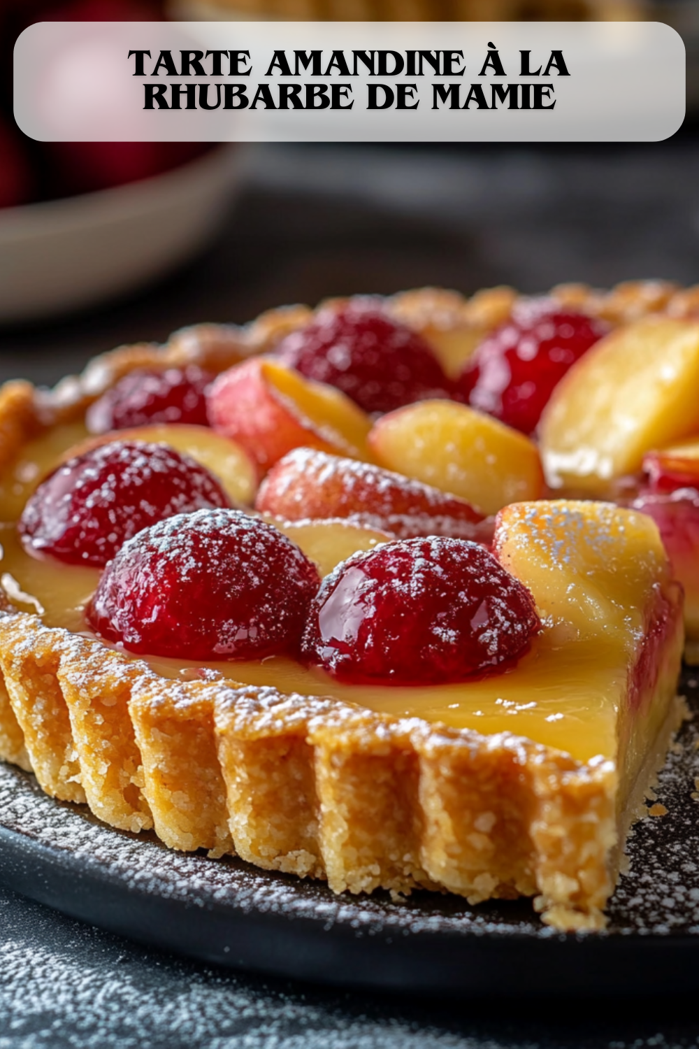 Tarte Amandine à la Rhubarbe de Mamie