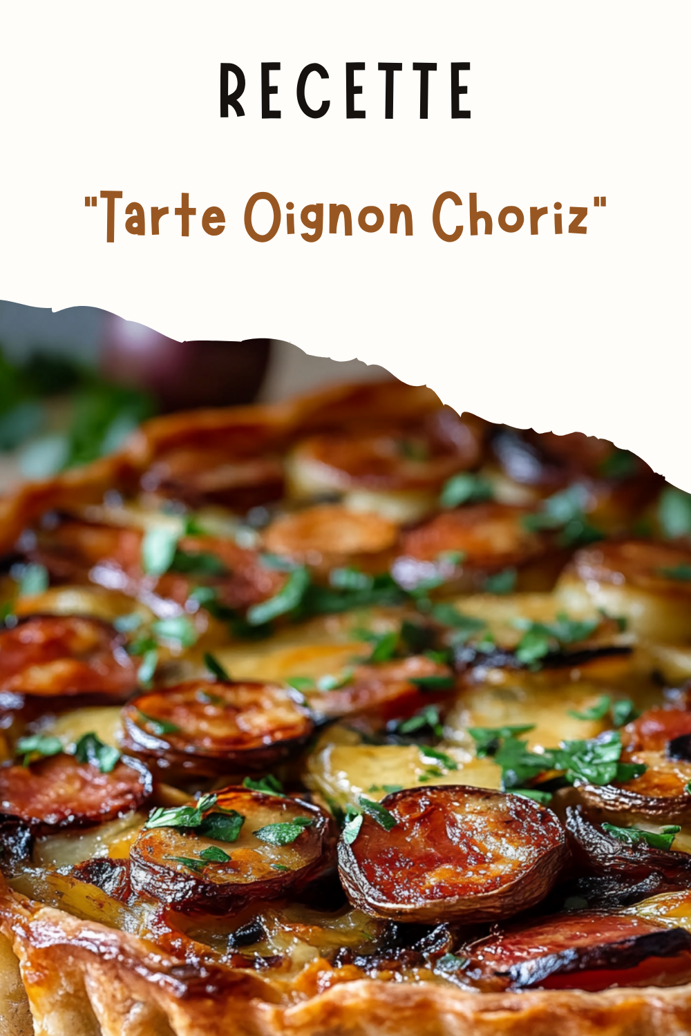 Tarte Oignon Chorizo
